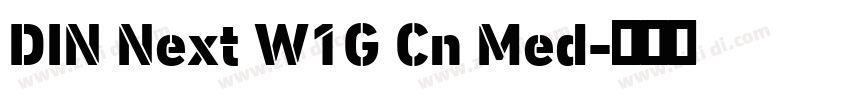 DIN Next W1G Cn Med字体转换
